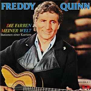 Freddy Quinn - Die Farben Meiner Welt - Stationen Einer Karriere Mp3