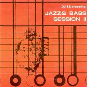DJ SS - Jazz & Bass Session II Mp3