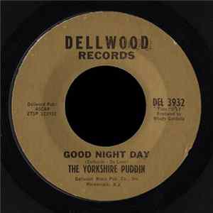 The Yorkshire Puddin - Good Night Day Mp3
