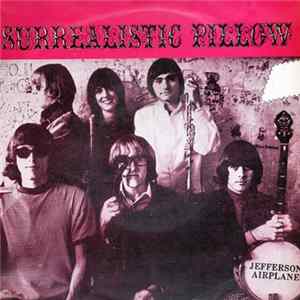 Jefferson Airplane - Surrealistic Pillow Mp3