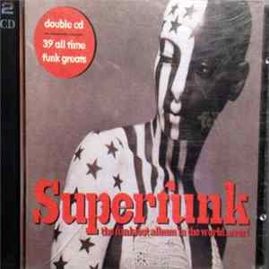 Various - Superfunk - The Funkiest Album In The World... Ever! Mp3