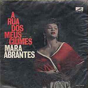 Mara Abrantes - A Rua Dos Meus Ciúmes Mp3