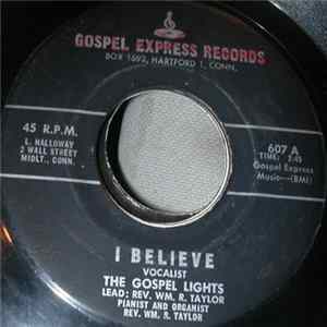 The Gospel Lights - I Believe Mp3