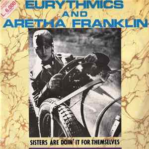 Eurythmics & Aretha Franklin - Sisters Are Doin' It For Themselves / I Love You Like A Ball And Chain Mp3