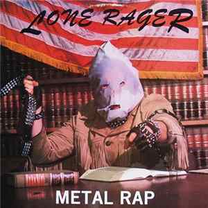 The Lone Rager - Metal Rap Mp3