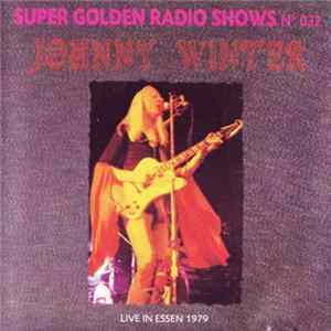 Johnny Winter - Live In Essen 1979 Mp3