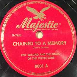 Foy Willing And The Riders Of The Purple Sage - Chained To A Memory / Live And Learn Mp3
