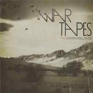 War Tapes - The Continental Divide Mp3