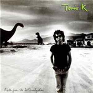 Tonio K. - Notes From The Lost Civilization Mp3