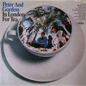 Peter & Gordon - In London For Tea Mp3