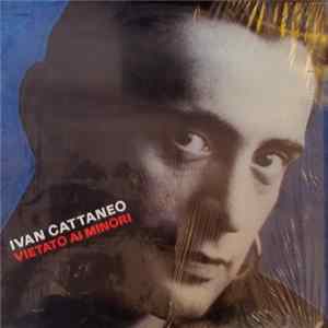 Ivan Cattaneo - Vietato Ai Minori Mp3