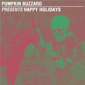 Pumpkin Buzzard - Happy Holidays Mp3
