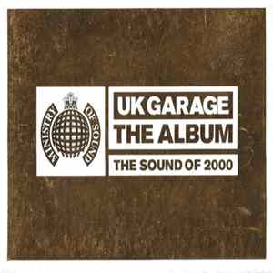 Various - UK Garage - The Album (The Sound Of 2000) Mp3
