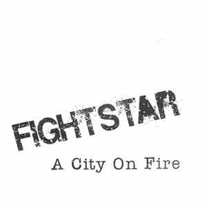 Fightstar - A City On Fire Mp3