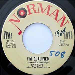 Ray Ruff With The Checkmates - I'm Qualified / A Dream Mp3