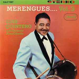 Luis Quintero Y Su Conjunto Alma Cibaeña - Merengues.... Vol. 3 Mp3