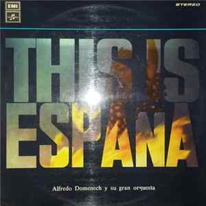 Alfredo Doménech Y Su Gran Orquesta - This Is España Mp3