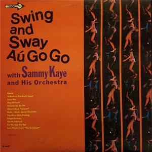 Sammy Kaye And His Orchestra - Swing And Sway Au Go Go Mp3