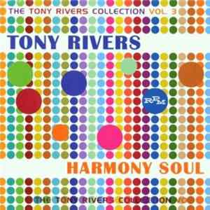 Tony Rivers - Tony Rivers Collection, Vol. 3: Harmony Soul Mp3