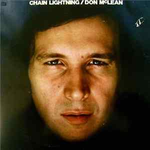 Don McLean - Chain Lightning Mp3