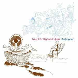 Baïkonour - Your Ear Knows Future Mp3
