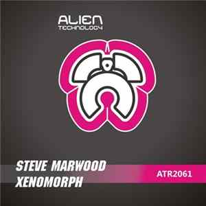 Steve Marwood - Xenomorph Mp3