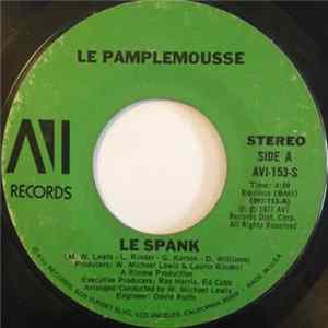 Le Pamplemousse - Le Spank / Monkey See, Monkey Do Mp3