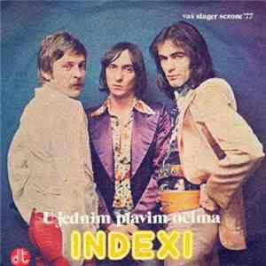 Indexi - U Jednim Plavim Očima Mp3