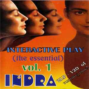 Indra - Interactive Play (The Essential) Vol. 1 Mp3