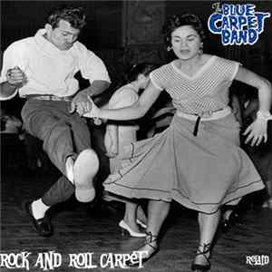 The Blue Carpet Band - Rock And Roll Carpet (Relaid) Mp3