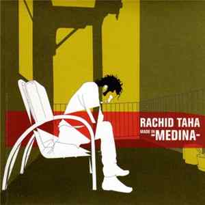 Rachid Taha - Made In Medina Mp3