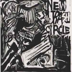 New Trash - Circle Mp3