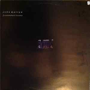 John Martyn - Foundations Mp3