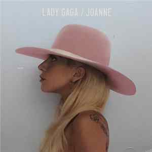 Lady Gaga - Joanne Mp3