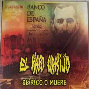 El Kaso Urkijo - Se Rico O Muere Mp3