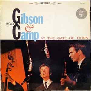 Bob Gibson & Bob Camp - At The Gate Of Horn Mp3