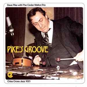 Dave Pike With The Cedar Walton Trio - Pike's Groove Mp3
