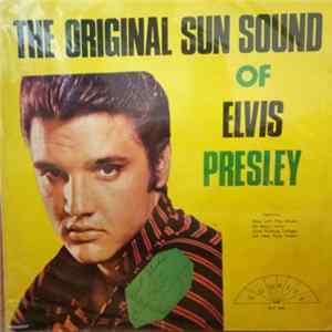 Elvis Presley - The Original Sun Sound Of Elvis Presley Mp3