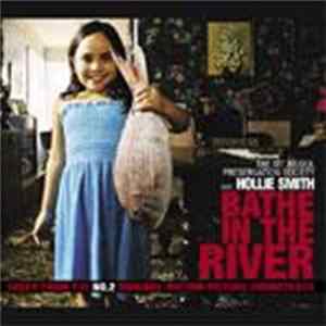The Mt Raskil Preservation Society, Hollie Smith - Bathe In the River Mp3