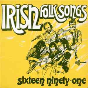 Sixteen Ninety-One - Irish Folk Songs Mp3