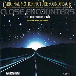 John Williams - Close Encounters Of The Third Kind (Original Motion Picture Soundtrack) Mp3