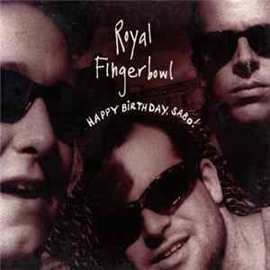 Royal Fingerbowl - Happy Birthday Sabo! Mp3