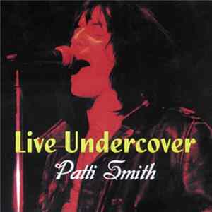 Patti Smith - Live Undercover Mp3