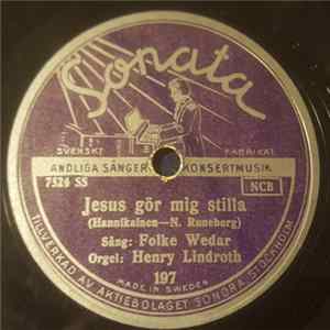 Folke Wedar - Jesus Gör Mej Stilla / Färdemannens Psalm Mp3