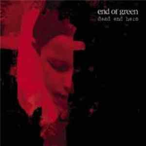 End Of Green - Dead End Hero Mp3