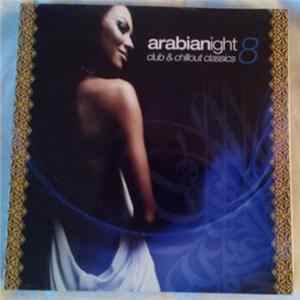 Various - Arabianight 8 Club & Chillout Classics Mp3