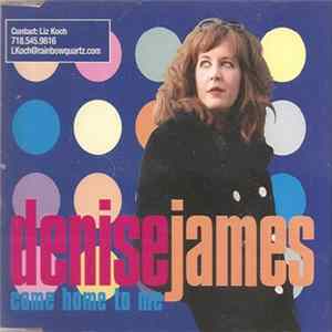 Denise James - Come Home To Me Mp3