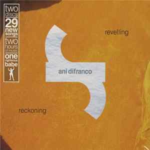 Ani DiFranco - Revelling / Reckoning Mp3