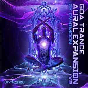 Ovnimoon - Goa Trance Aural Expansion V2 Mp3
