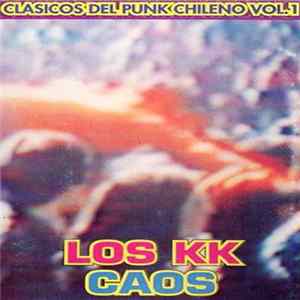 LOS KK, Caos - Clasicos Del Punk Chileno Vol.1 Mp3